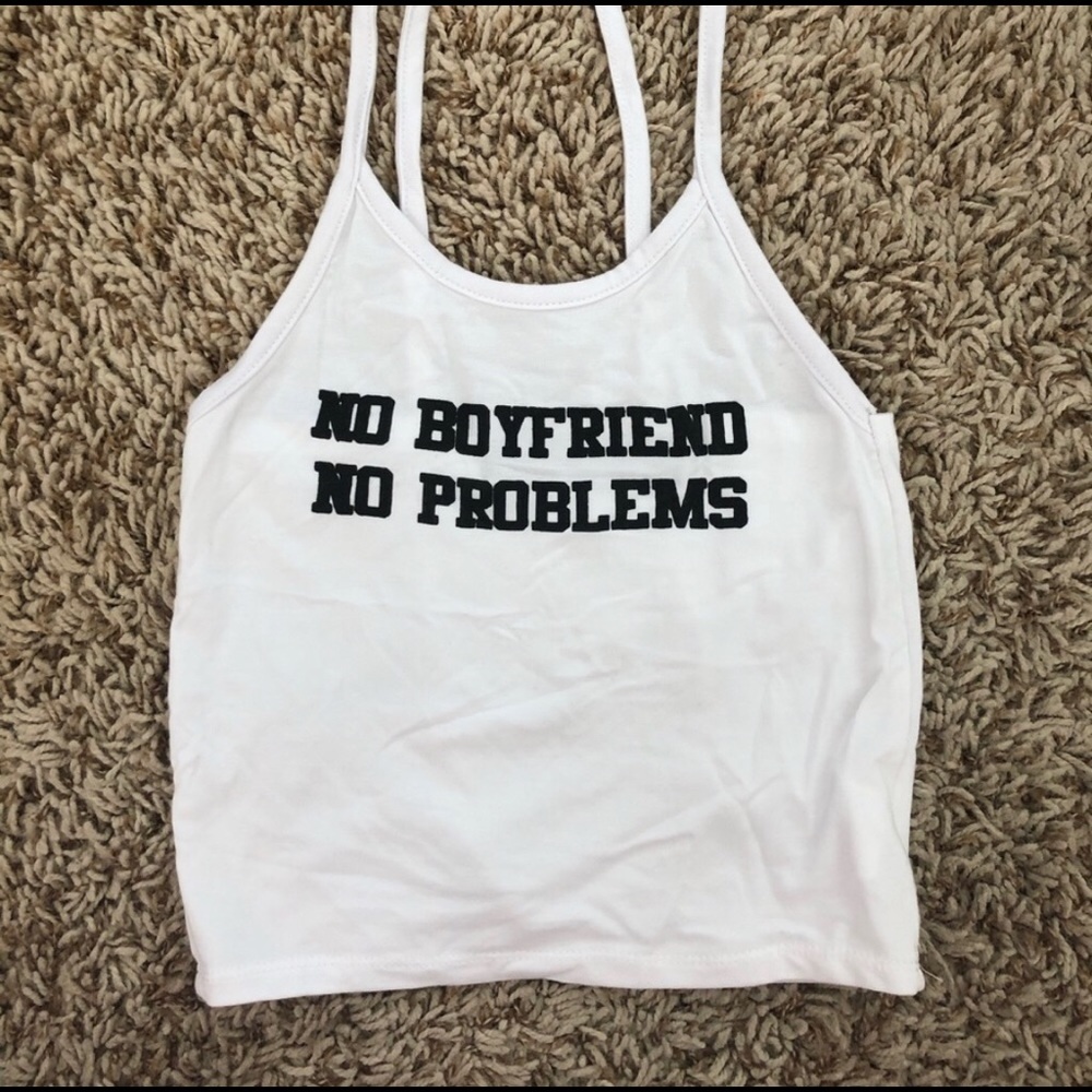 O-Mighty No Boyfriend No Problems Crop Top